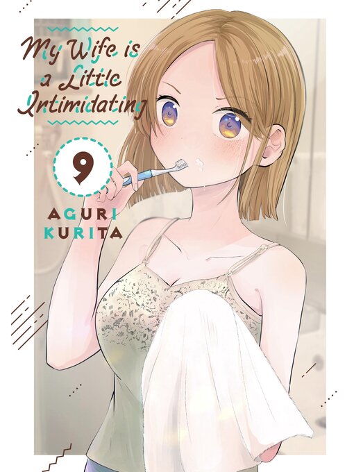 Title details for My Wife is a Little Intimidating, Volume 9 by Aguri Kurita - Available